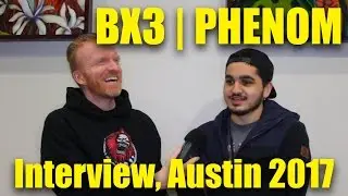 BX3 | PHENOM SFV INTERVIEW (timestamps below), DHATX17