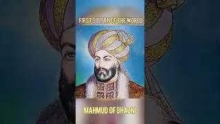 FIRST SULTAN OF THE WORLD #shorts #mahmudofghazni #sultanmahmud #muslimhistory #sultan #viral #story
