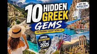 10 Hidden Gems You Must Visit in Greece 🇬🇷  Unreal Destinations 2025