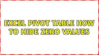 Excel pivot table: How to hide zero values (2 Solutions!!)