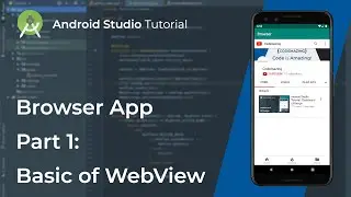 Android Studio Tutorial - Browser App (Part 1): Basic of WebView