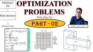 Optimization Problems || PART 02 || Design Variables, Constraints, Objective Function ~xRay Pixy