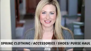 Spring Clothing, Accessories & Shoe Haul | MsGoldgirl