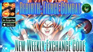 Rebirth: Fierce Combat New Weekly Redeem Code 🎁 Dragon Ball Idle RPG Game | Android/iOS