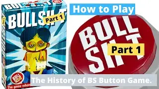 BS Button Game:  Part 1, The History of BS Button Game