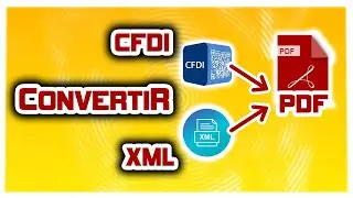 Convertir Archivos XML - CFDI a PDF | Online