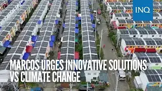 Marcos urges innovative solutions vs climate change