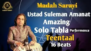 Ustad Suleman Amanat Solo Tabla Teentaal(16 Beats ) | Live | Madah Sarayi-2021
