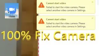 Fix Zoom Meeting Problem - *Failed to start video. Please select another video camera in settings*