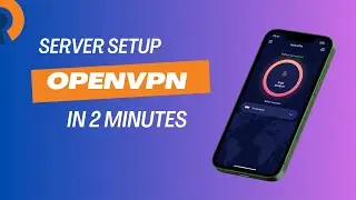 Quick & Easy OpenVPN Server Setup in 2 Minutes for VPN Apps | OpenVPN Setup Tutorial | VPN server