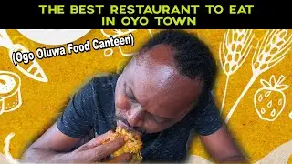 ЛУЧШИЙ РЕСТОРАН В ГОРОДЕ ОЙО I OGO OLUWA FOOD CANTEEN #BestFood