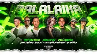 BALALAIKA - Rey Figueroa, La Exotica, Vdn Juanda, Chocolate Mandarin, Kapi Dj, Dime Jancer