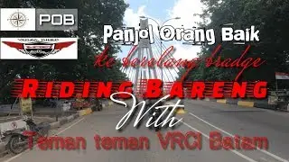 Riding bareng Vrci Batam // Anniversary 5 th Vrci Batam  ( part 2 ) #panjol_orang_baik