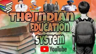 EXPLORING THE INDIAN EDUCATION SYSTEM: pros, cons and reforms