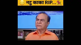 Ghanshyam nayak aka Natu Kaka passed away 😔| natu kaka died #shorts #tmkoc #natukaka