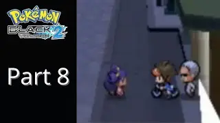 Pok&eacute;mon Black 2 [Part 8 Castelia city]