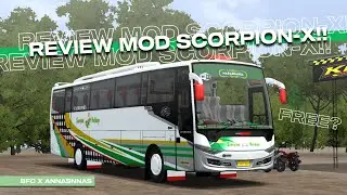 SHAREE!!??? REVIEW MOD BUSSID BUS SCORPION-X GEN 2 || BFC x ANNASNNAS