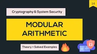 CSS #14 Modular Arithmetic | Congruence in Cryptography | Additive inverse | Multiplicative inverse🔥
