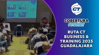 Cobertura Reseller | Ruta CT Business & Training 2025 Guadalajara
