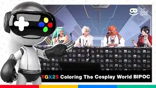 Coloring The Cosplay World BIPOC Stories of Creativity and Challenges - TGX 2025