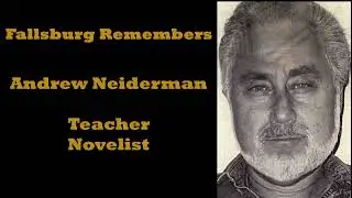 Fallsburg Remembers Andrew Neiderman