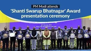 PM Modi confer awards to winners of Shanti Swarup Bhatnagar Awards in New Delhi | PMO