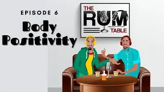 Ep 6 | Body Positivity: F*ck Your Beauty Standards!!