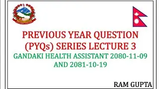 Gandaki Health Assistant Previous Year Questions 2080-11-09 and 2081-10-29 | PYQ Series Lecture 3.