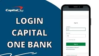 Login Capital One Bank: How to Sign in Capital One Online Banking Account 2023?