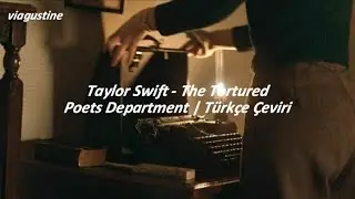 Taylor Swift - The Tortured Poets Department | Türkçe Çeviri