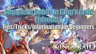 CG for King's Raid: Tips/Tricks/Information for Beginners!