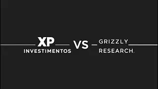 Xp x Grizzly Research - An&aacute;lise da Pol&ecirc;mica