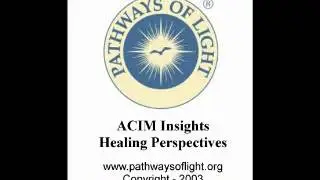 ACIM Insights - Lesson 275 - Pathways of Light