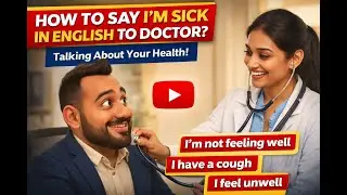 How to Say 'I'm Sick in English |What to Say to the Doctor in 2026 #learnenglish #englishspeaking