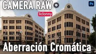 Imprescindibles de Photoshop.Camera Raw. ¿Qué es Perspectiva Imagen y Aberración Cromática?.liclonny