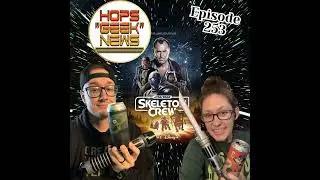 Ep 253: Skeleton Crew Review!