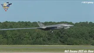 The Nas Oceana 2025 Airshow Opening With The  USAF F-35C II Lightning Take Off & Landing! 