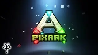 PixArk - Singleplayer - Part1