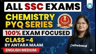 All SSC Exams Chemistry PYQ Series | 100% Exam Focused Class 4 | SSC Chemistry PYQs | Oliveboard