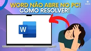Word N&Atilde;O ABRE no PC! Como Resolver de Forma F&aacute;cil em 2025!