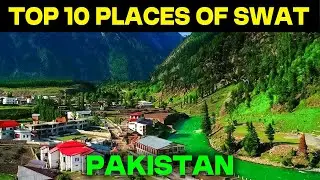 Top 10 Places To Visit in Swat|Best Places in Swat|#swatkalam