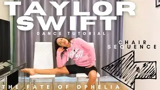 The Ultimate Taylor Swift Dance Tutorial | Chair Sequence The Fate of Ophelia |