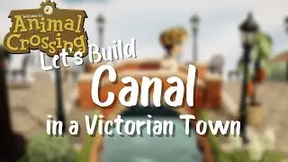 Let's Build a Canal on Elyon | Animal Crossing: New Horizons