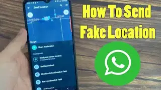 Как отправить поддельное местоположение в WhatsApp (Android Samsung)