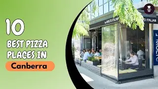 10 Best Pizza Places in Canberra | Where to eat in Canberra | Australia | The Cook Book