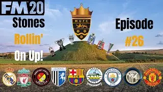 Stones Rollin' On Up FM20 | EP #26 | Playoffs or Bust!? | Football Manager 2020