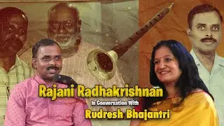 Core Corner-Smt.Rajani Radhakrishnan in conversation with Shri Rudresh, Musician - Shehnai