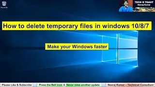 Delete temporary files in windows by Tech N Toast