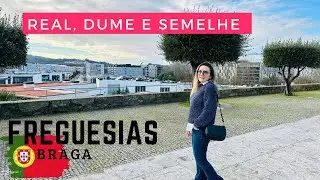 Pelas ruas de Braga I Conheça a Freguesia de Real.