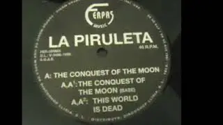 La Piruleta - The Conquest Of The Moon (A)